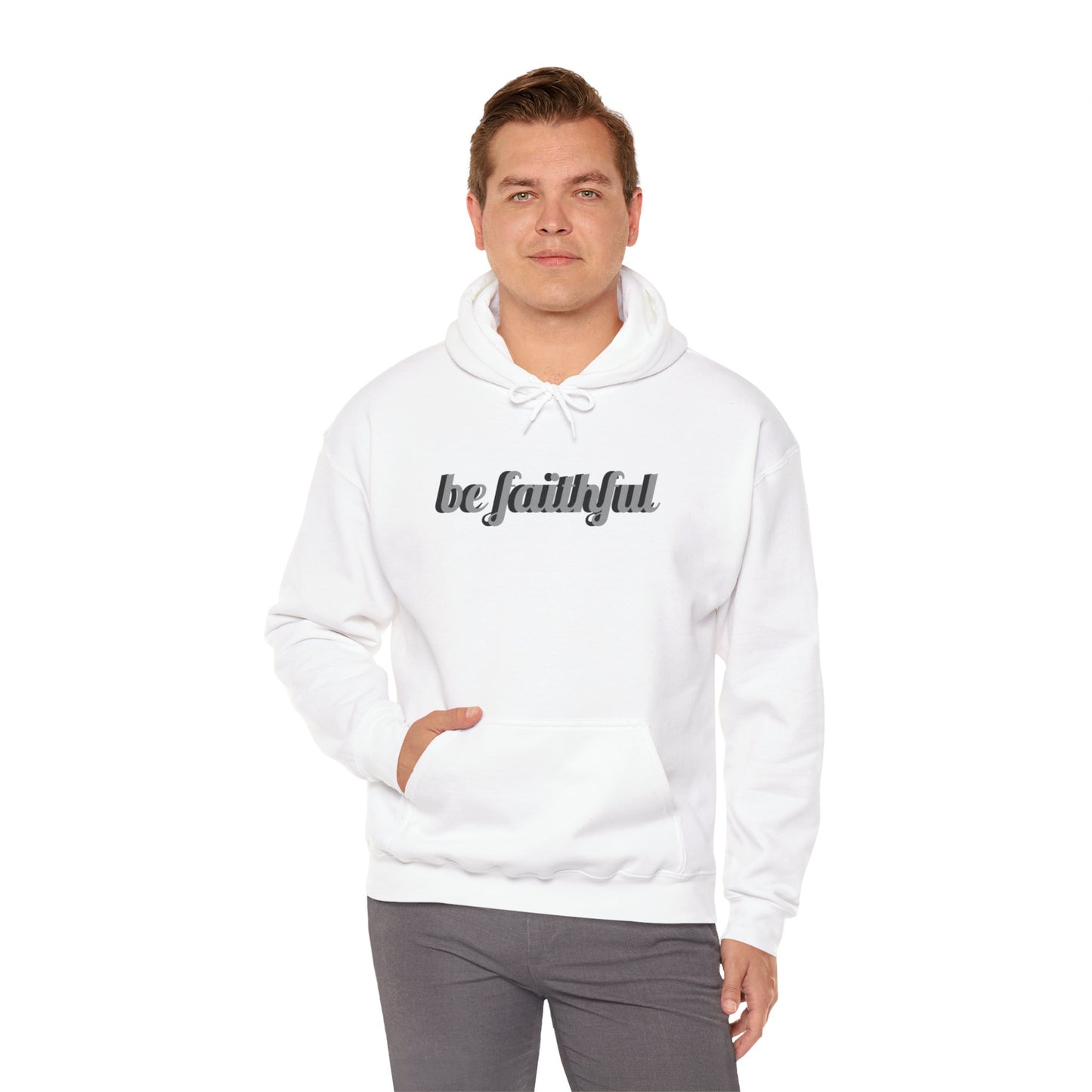 Be Faithful - Unisex Heavy Blend™ Hooded Sweatshirt